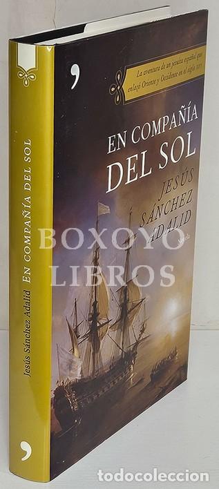 Libros: S&Aacute;NCHEZ ADALID, Jes&uacute;s. En compa&ntilde;&iacute;a del sol - Foto 1