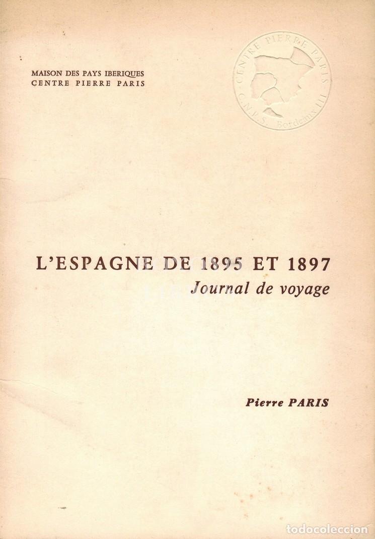 Libros: PARIS, Pierre. L'Espagne de 1895 et 1897. Journal de voyage. Prologue de Georges Demerson