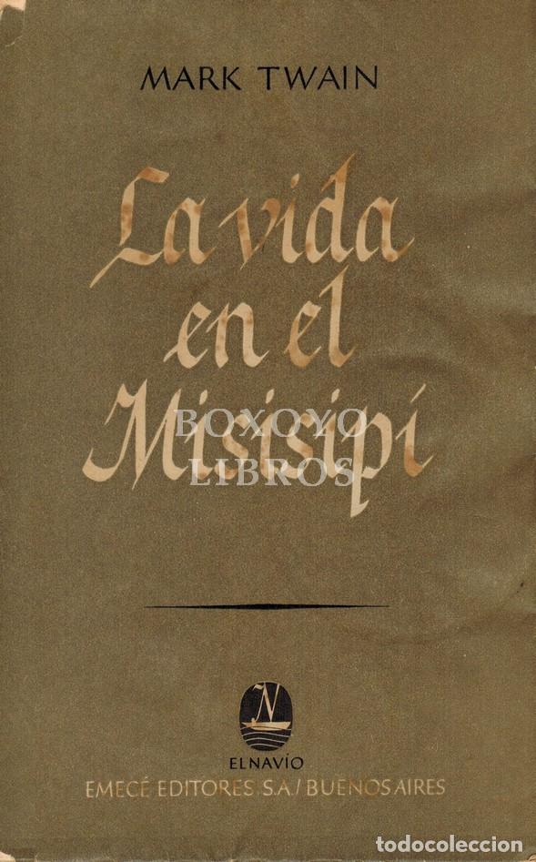 Libros: TWAIN, Mark. La vida en el Misisipi - Foto 1