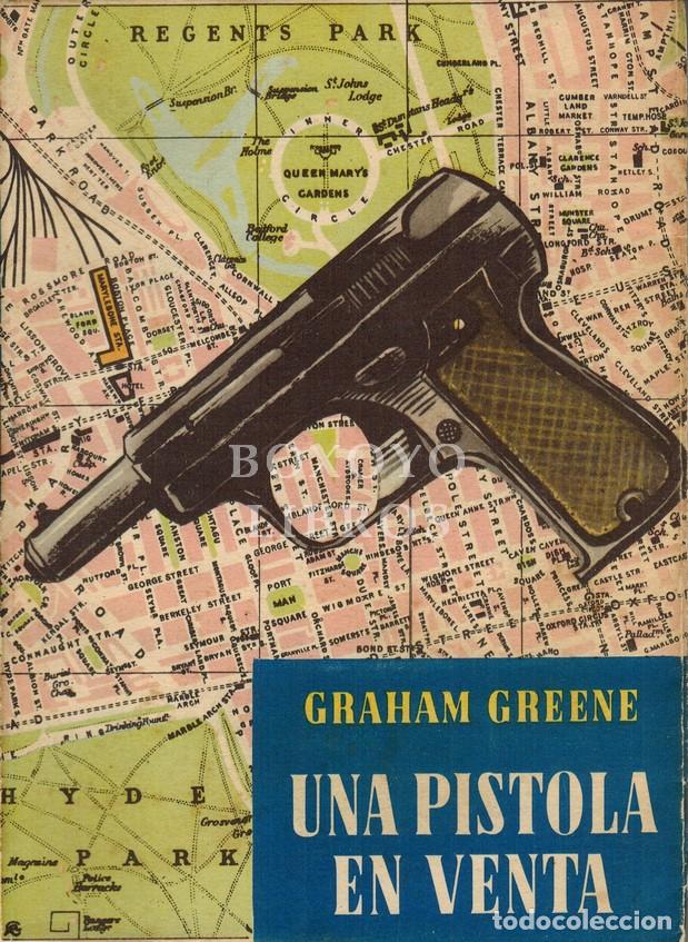 Libros: GREENE, Graham. Una pistola en venta