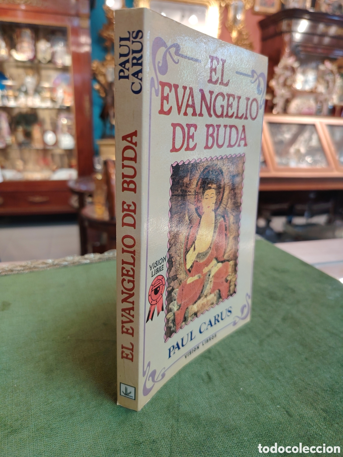 Libros: El evangelio de Buda&rdquo;, escrito por el fil&oacute;sofo alem&aacute;n Paul Carus. Esta edici&oacute;n en concreto correspo