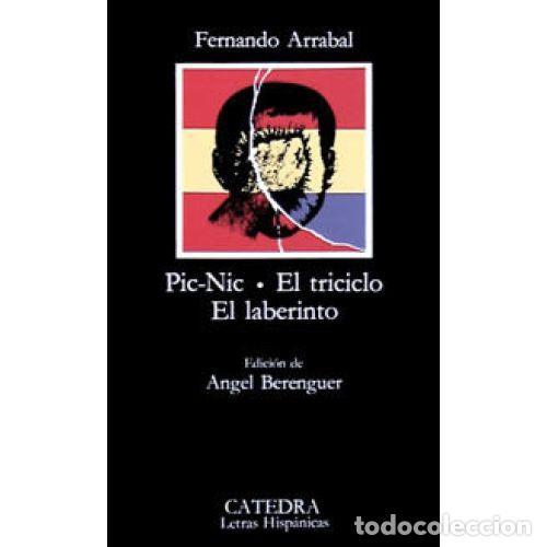 B&uuml;cher: PIC-NIC. EL TRICICLO. EL LABERINTO - FERNANDO ARRABAL