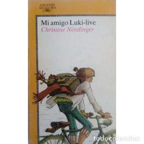 B&uuml;cher: MI AMIGO LUKI LIVE - CHRISTINE NOSTLINGER