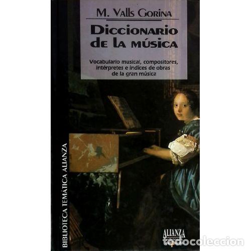 Libros: DICCIONARIO DE LA MUSICA - M. VALLS GORINA