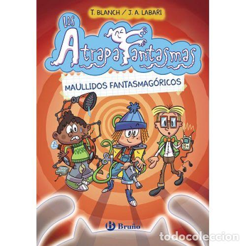 Libros: LOS ATRAPAFANTASMAS, 1. MAULLIDOS FANTASMAG&Oacute;RICOS - TERESA BLANCH