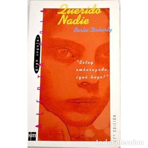 Libros: QUERIDO NADIE - BERLIE DOHERTY