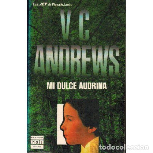 Libros: MI DULCE AUDRINA - V. C. ANDREWS - Foto 1