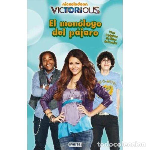 Libri di seconda mano: VICTORIOUS. EL MONOLOGO DEL PAJARO - NICKELODEON