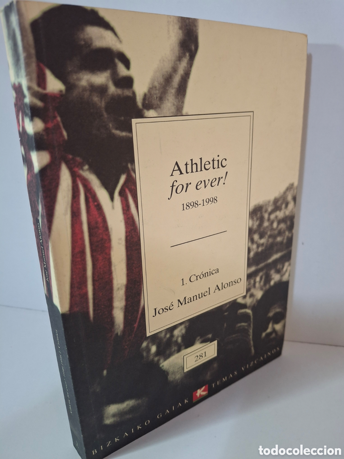 Libros: ATHLETIC FOR EVER!, 1898-1998, 1. CRONICA, JOSE MANUEL ALONSO, BBK, 1998