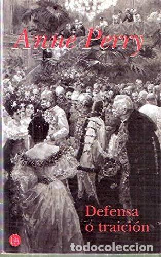 Libros: Defensa o traici&oacute;n - Anne Perry
