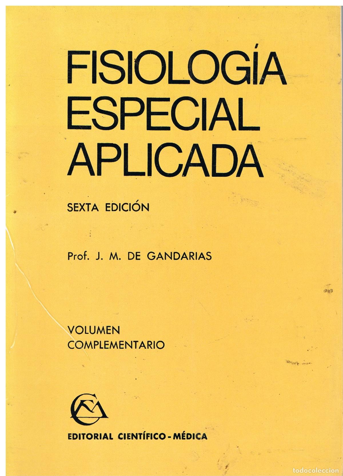 Libros: Fisiolog&iacute;a especial aplicada. Volumen Complementario - GANDARIAS, J. M. de y OTROS: