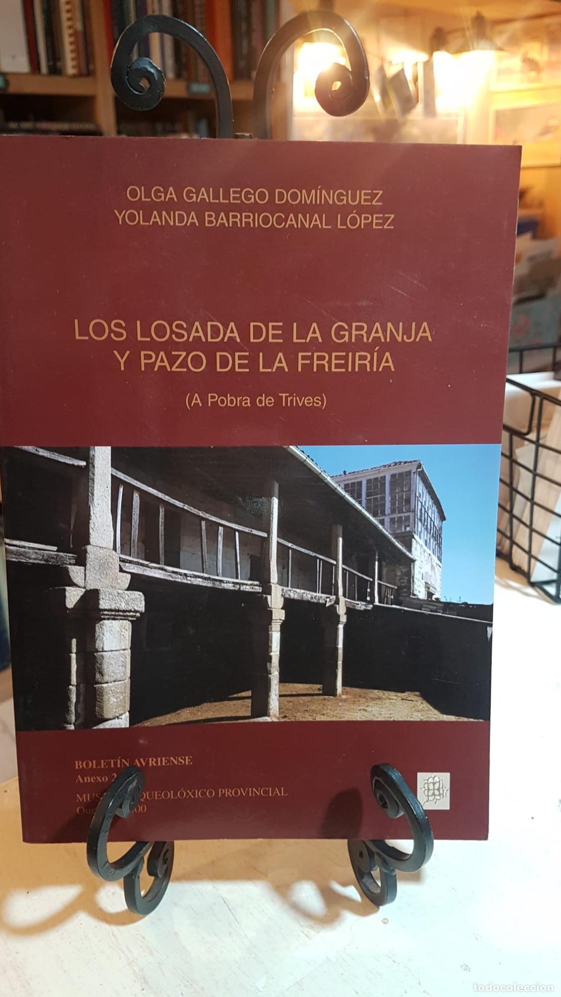 Libros: Los Losada de la Granja y Pazo de la Freir&iacute;a (A Pobra de Trives) - Olga Gallego Dom&iacute;nguez Yolanda Ba