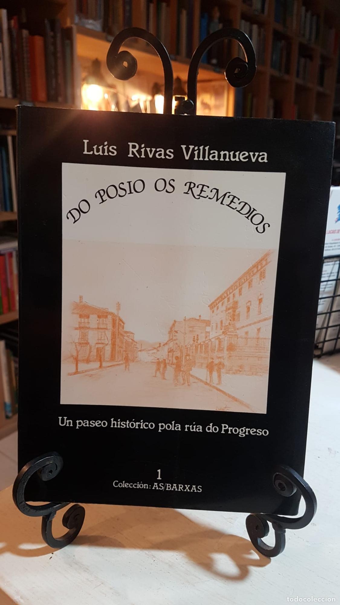 Libros: DO POS&Iacute;O OS REMEDIOS - LUIS RIVAS VILLANUEVA