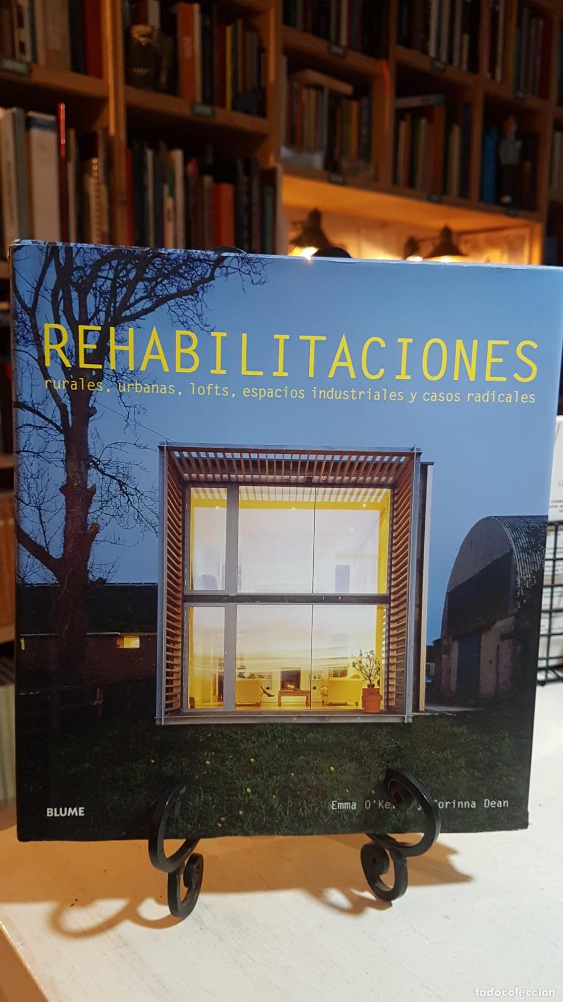 Libros: Rehabilitaciones: Rurales, urbanas, lofts, espacios industriales y casos radicales (Spanish Edition)