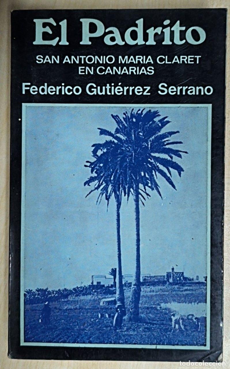 Libros: El Padrito. San Antonio Mar&iacute;a Claret en Canarias