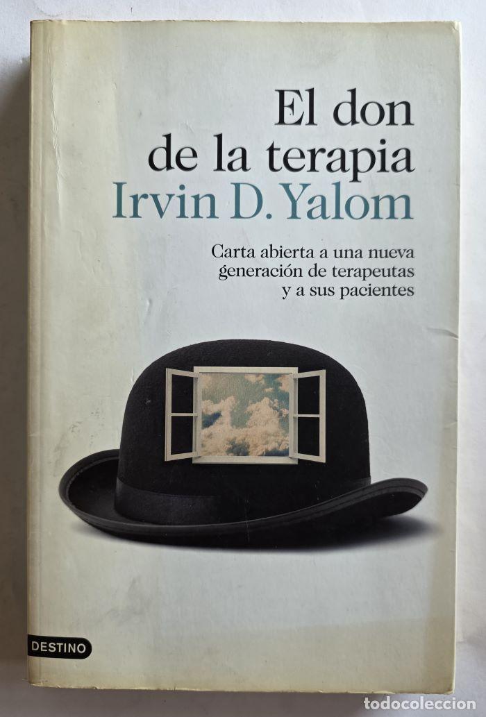 Libros: EL DON DE LA TERAPIA - Irvin D. Yalom