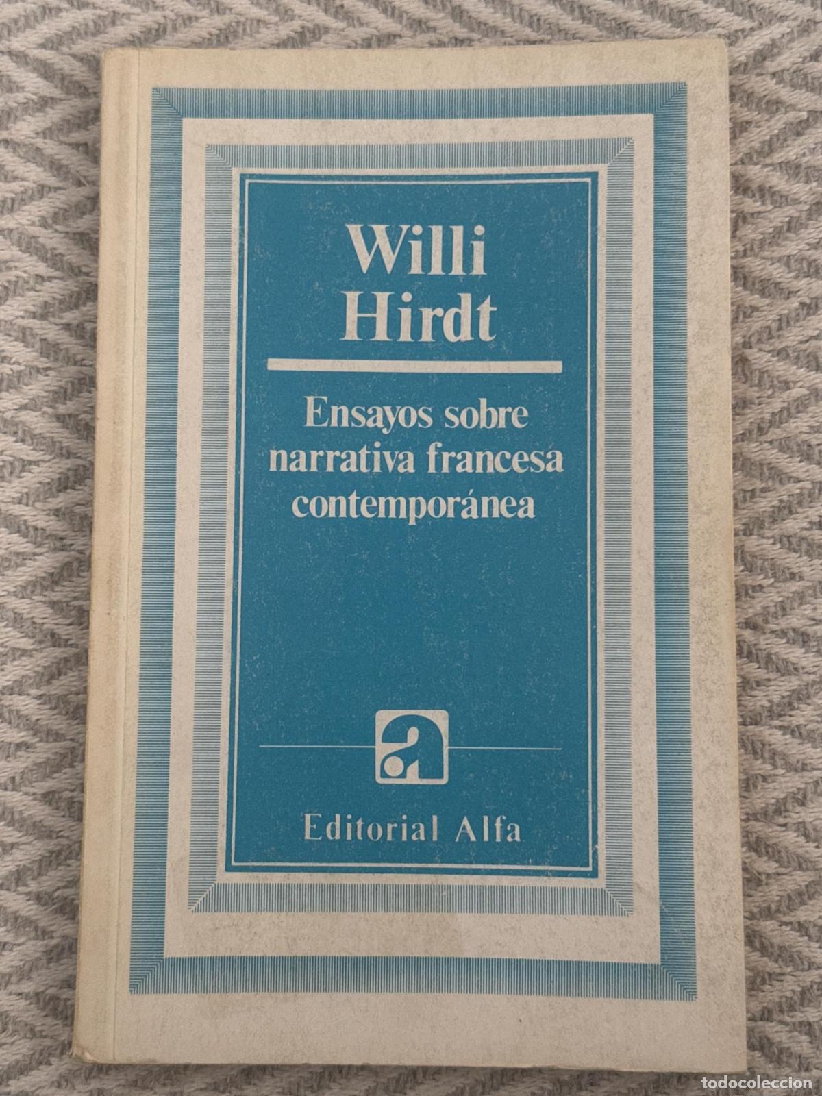 Libros: Ensayos sobre narrativa francesa contempor&aacute;nea - Willi Hirdt