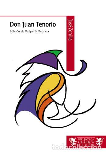 Libros: DON JUAN TENORIO - Jos&eacute; Zorrilla