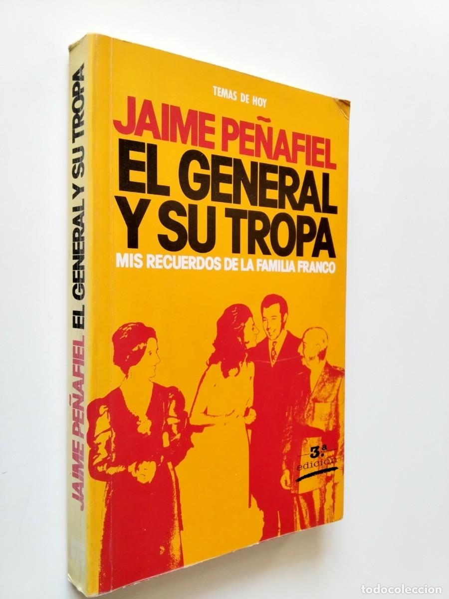 books: Jaime Pe&ntilde;afiel - El general y su tropa. Mis recuerdos de la familia Franco