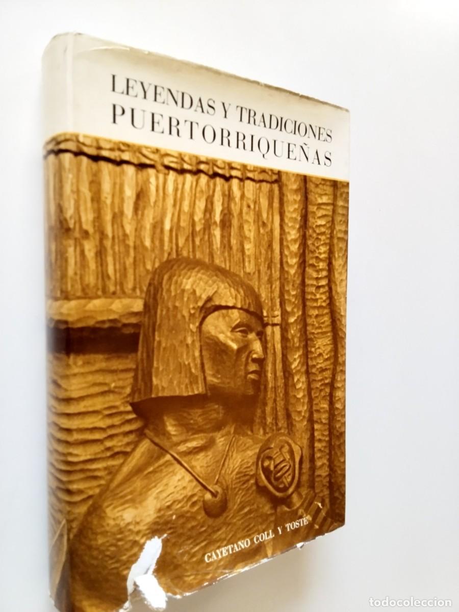 books: Cayetano Coll y Toste - Leyendas y tradiciones puertorrique&ntilde;as