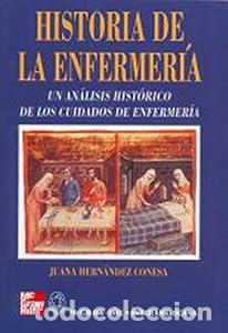 Libros: HISTORIA DE LA ENFERMERIA - HERNANDEZ CONES