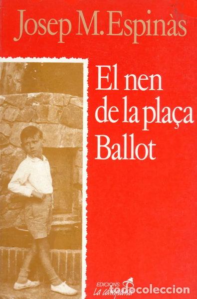 Libros: El nen de la pla&ccedil;a Ballot- 9788486491215