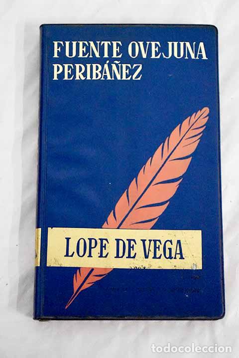 Libros: Fuente Ovejuna: Perib&aacute;&ntilde;ez y el Comendador de Oca&ntilde;a.- Vega, Lope de