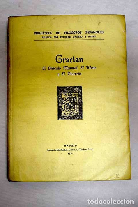 Libros: El or&aacute;culo manual ; El h&eacute;roe ; El discreto.- Graci&aacute;n, Baltasar