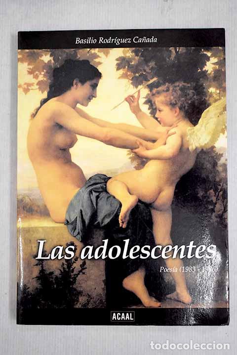 Libros: Las adolescentes: (poes&iacute;a 1983-1986).- Rodr&iacute;guez Ca&ntilde;ada, Basilio