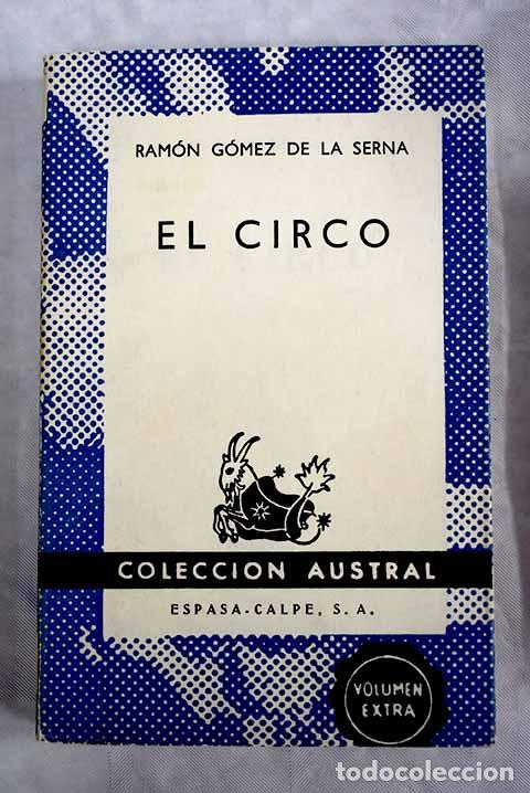 Libros: El circo: G&oacute;mez de la Serna, Ram&oacute;n.- G&oacute;mez de la Serna, Ram&oacute;n