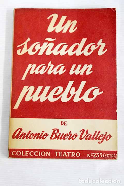 Libros: Un so&ntilde;ador para un pueblo: Versi&oacute;n libre de un episodio hist&oacute;rico, en dos partes