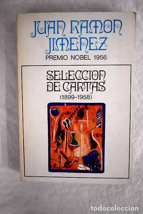Libros: Selecci&oacute;n de cartas: (1899-1958).- Jim&eacute;nez, Juan Ram&oacute;n