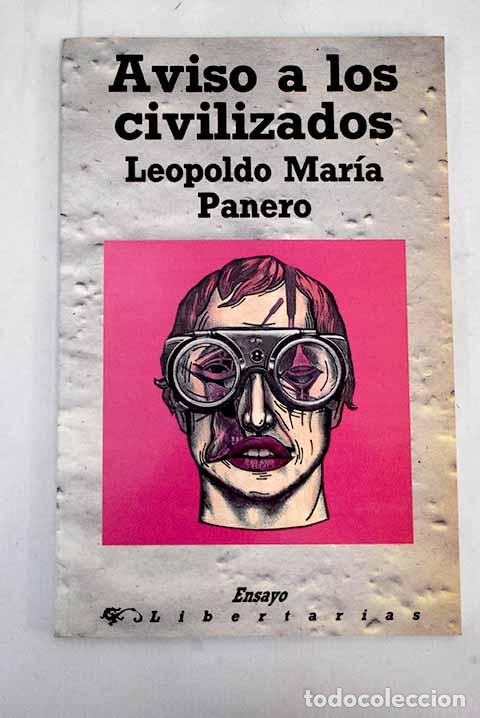 Libros: Aviso a los civilizados.- Panero, Leopoldo Mar&iacute;a