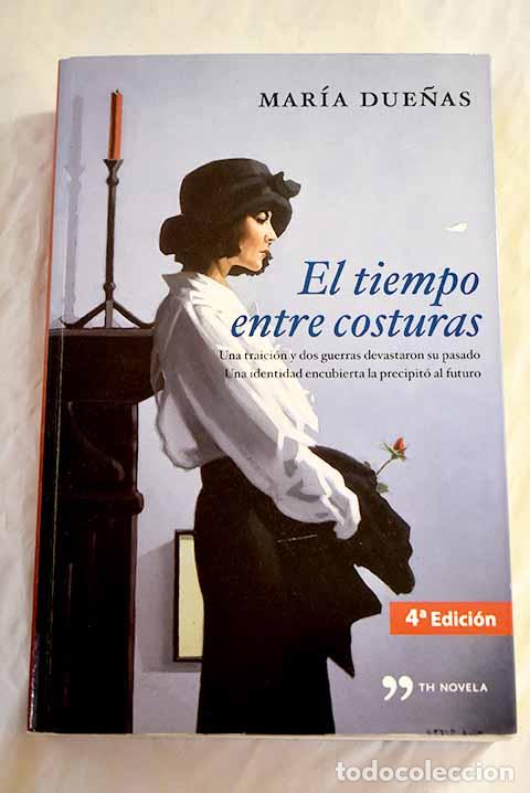Libros: El tiempo entre costuras.- Due&ntilde;as, Mar&iacute;a