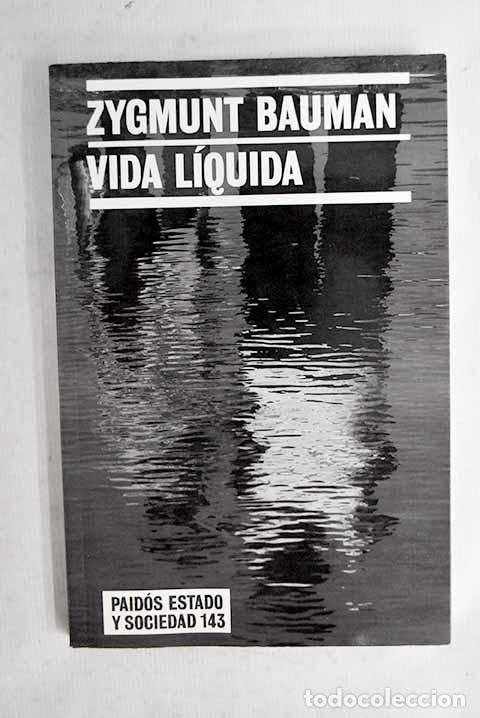 Libros: Vida l&iacute;quida: Bauman, Zygmunt.- Bauman, Zygmunt
