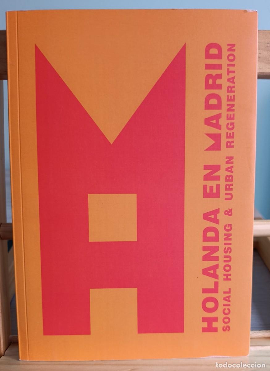 Libros: Holanda en Madrid social housing arquitectura