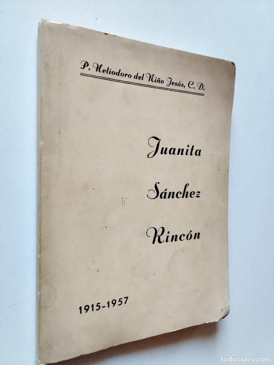 Libros: P. Heliodoro del Ni&ntilde;o Jes&uacute;s - Juanita S&aacute;nchez Rinc&oacute;n 1915-1957