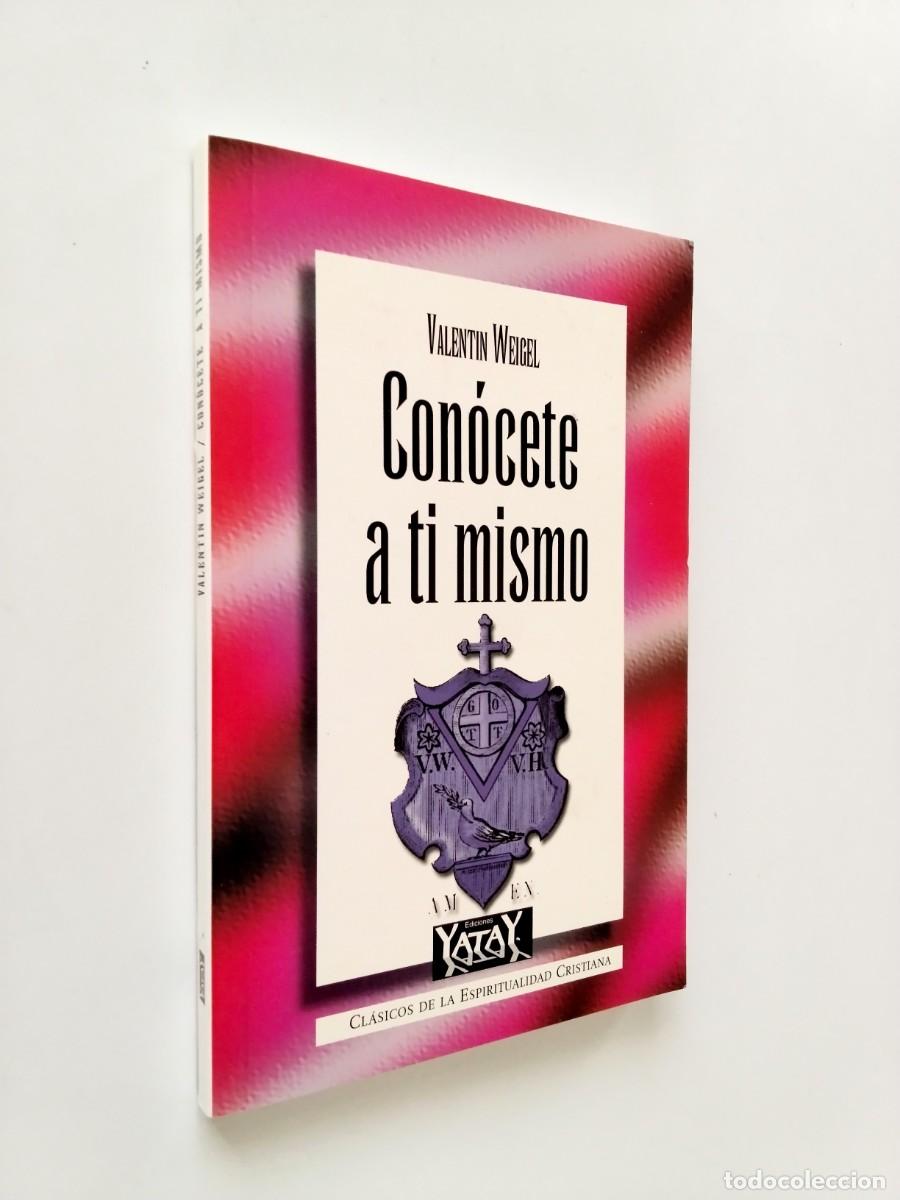 Libros: Valent&iacute;n Weigel - Con&oacute;cete a ti mismo - Foto 1