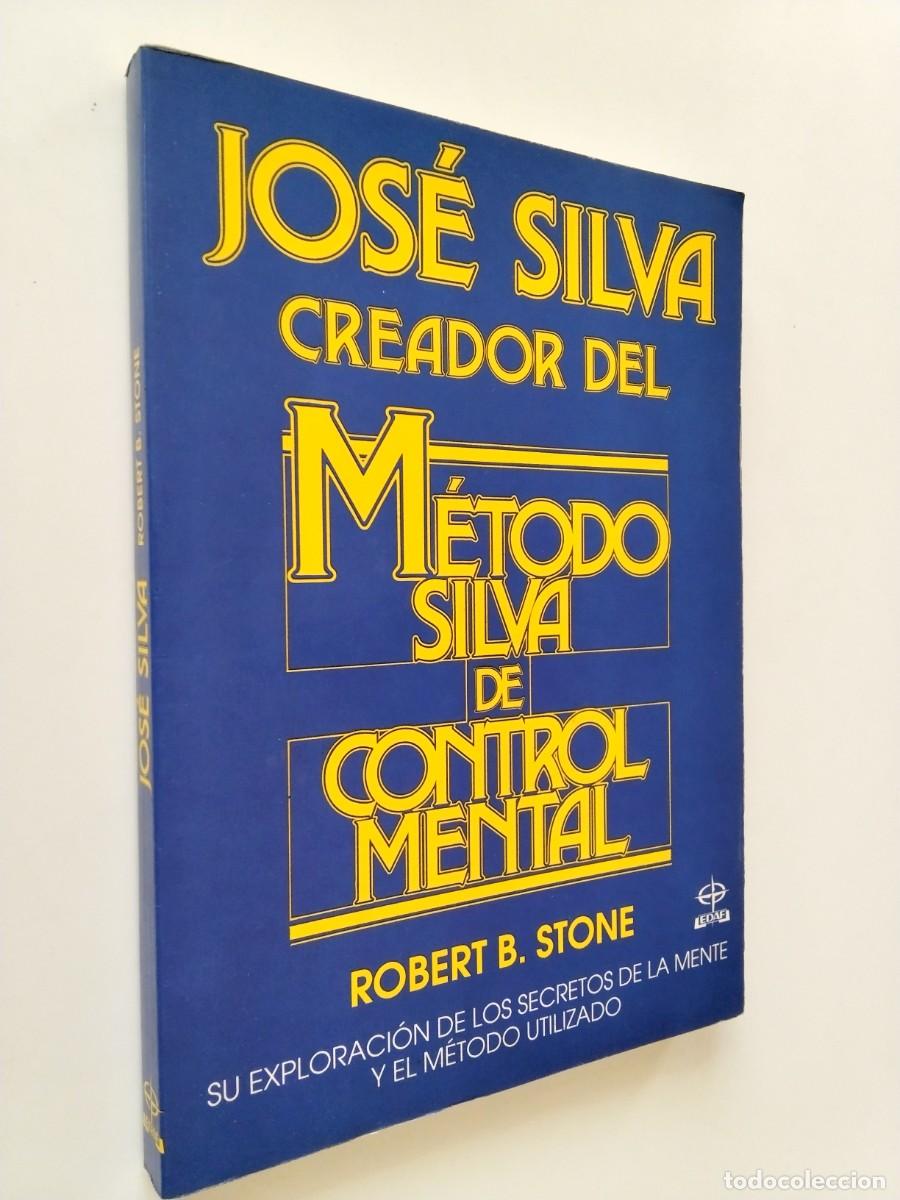 Libri di seconda mano: Robert B. Stone - Jos&eacute; Silva creador del M&eacute;todo Silva de control mental
