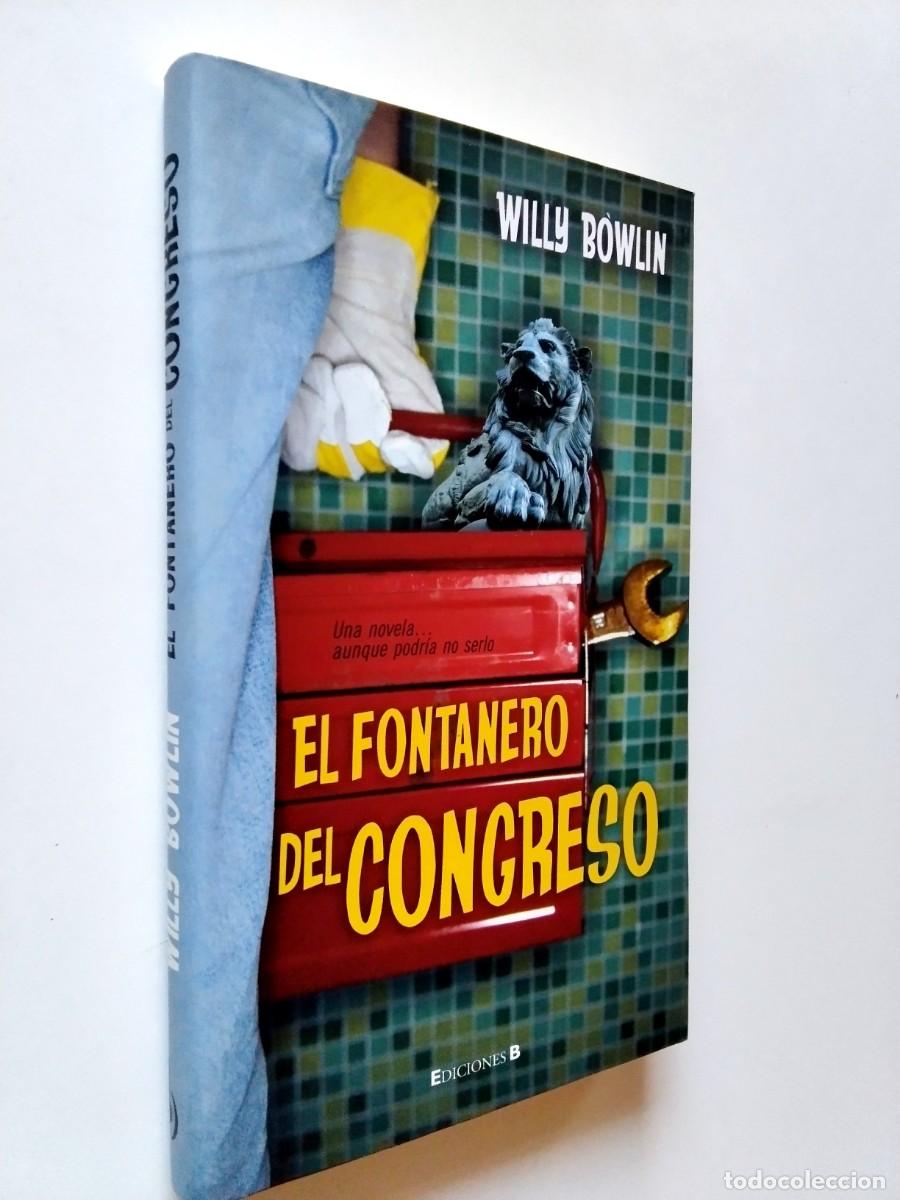 Willy Bowlin - El fontanero del Congreso