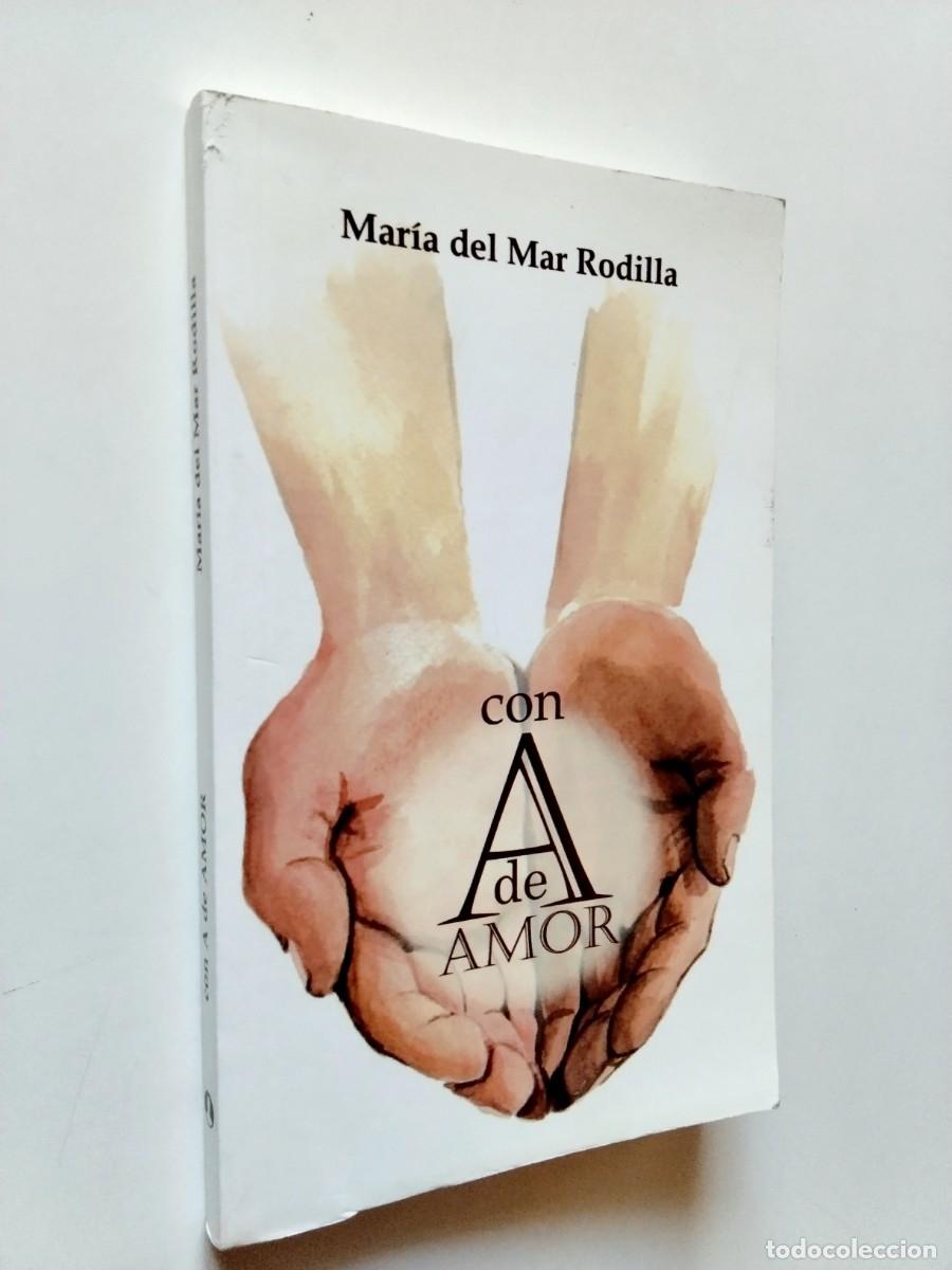 Mar&iacute;a del Mar Rodilla - Con A de amor