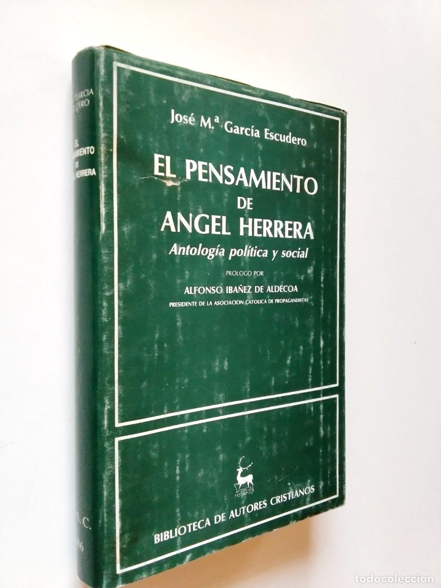 books: Jos&eacute; M&ordf; Garc&iacute;a Escudero - El pensamiento de &Aacute;ngel Herrera. Antolog&iacute;a pol&iacute;tica y social