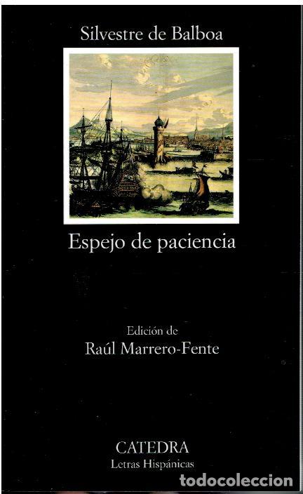 Libros: ESPEJO DE PACIENCIA. Edici&oacute;n de Ra&uacute;l Marrero-Fente. 1&ordf; ed.