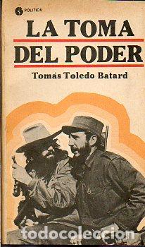 Libros: LA TOMA DEL PODER.