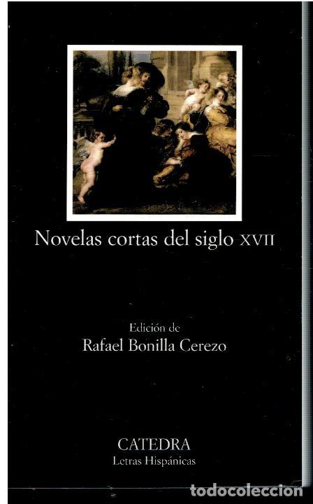 Libros: NOVELAS CORTAS DEL SIGLO XVII. 1&ordf; edici&oacute;n.