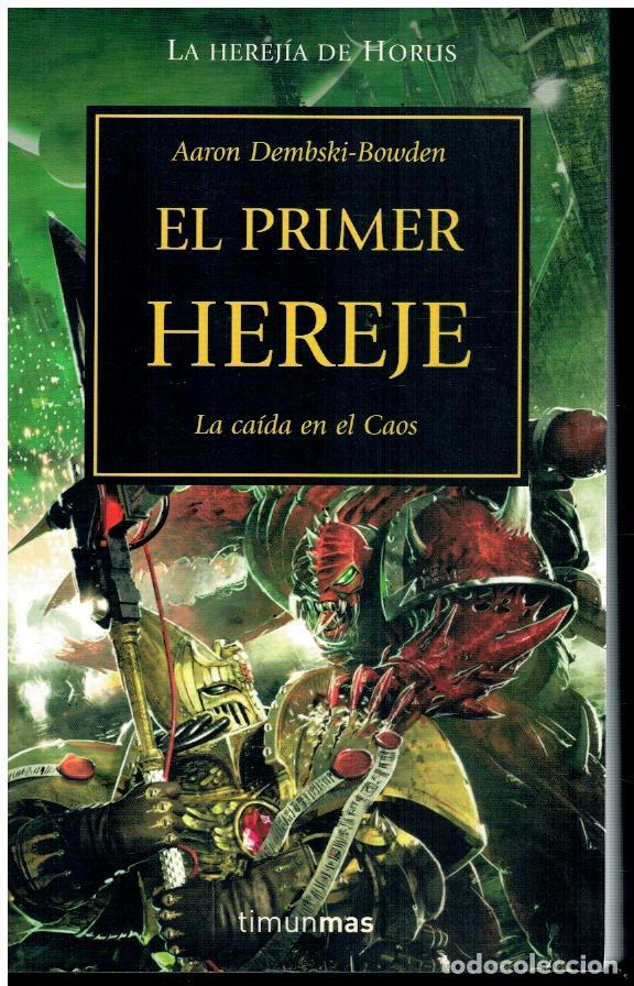 Libros: LA HEREJ&Iacute;A DE HORUS. XIV. EL PRIMER HEREJE.
