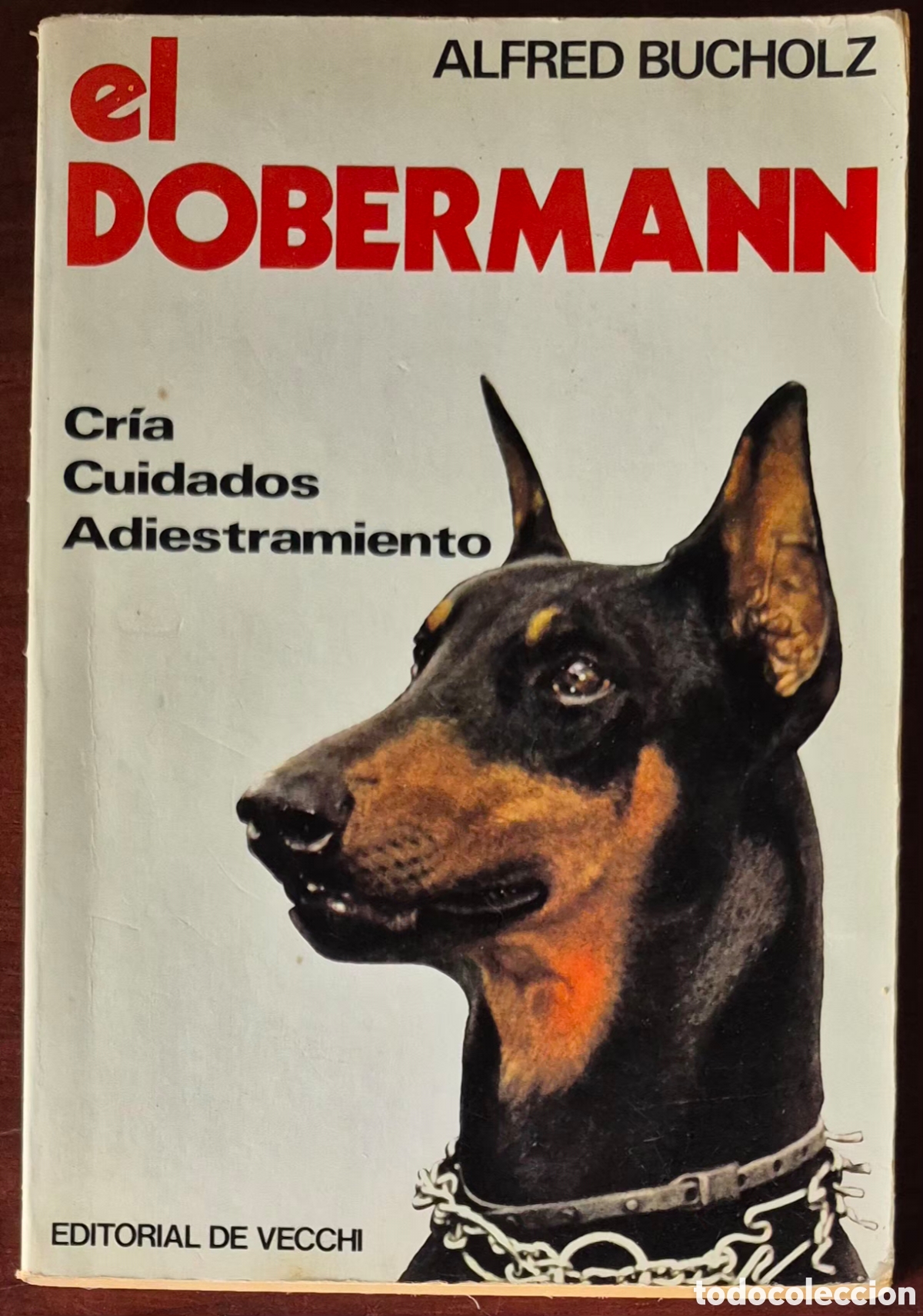 Libros: ALFRED BUCHOLZ - EL DOBERMANN