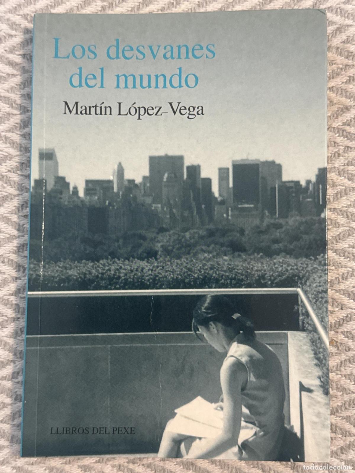 Libros: Los desvanes del mundo - Mart&iacute;n L&oacute;pez-Vega