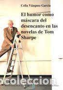 Libros: El humor como m&aacute;scara del desencanto en las novelas de Tom Sharpe - Celia V&aacute;zquez Garc&iacute;a