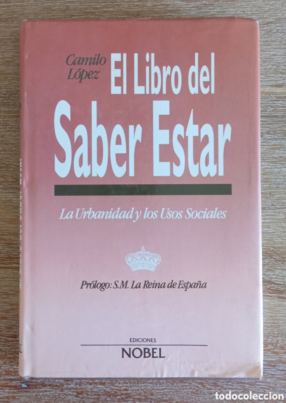 Libros: EL LIBRO DEL SABER ESTAR - CAMILO LOPEZ